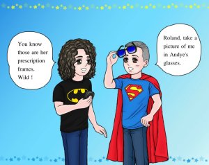 Personalised Photos by Manami. Here's one she did of Tears For Fears as SuperHeroes 2011 based on a funny day in Vegas and Andye's glasses
